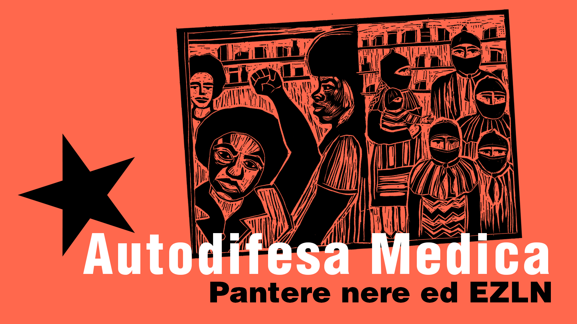 Autodifesa Medica: Pantere Nere e Ezln – Introduzione
